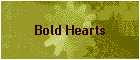 Bold Hearts