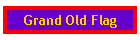Grand Old Flag